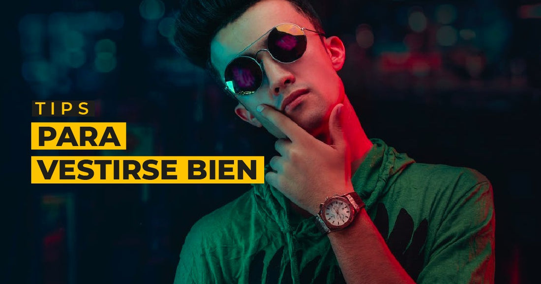 Tips para vestirse bien