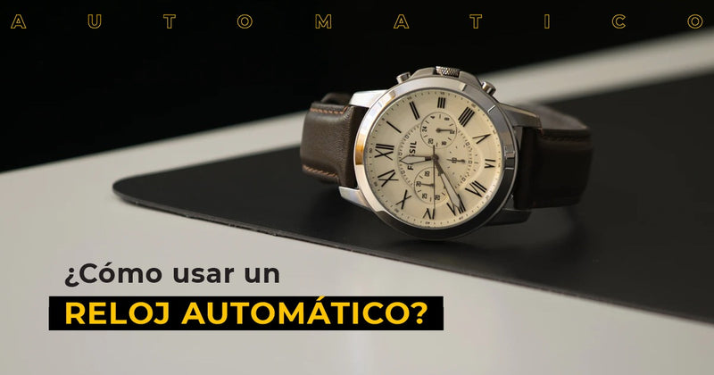 ¿Cómo usar un reloj automático?