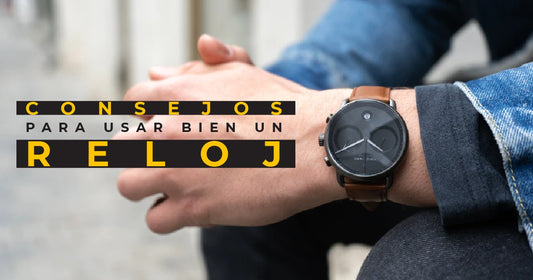 Consejos para usar bien un reloj